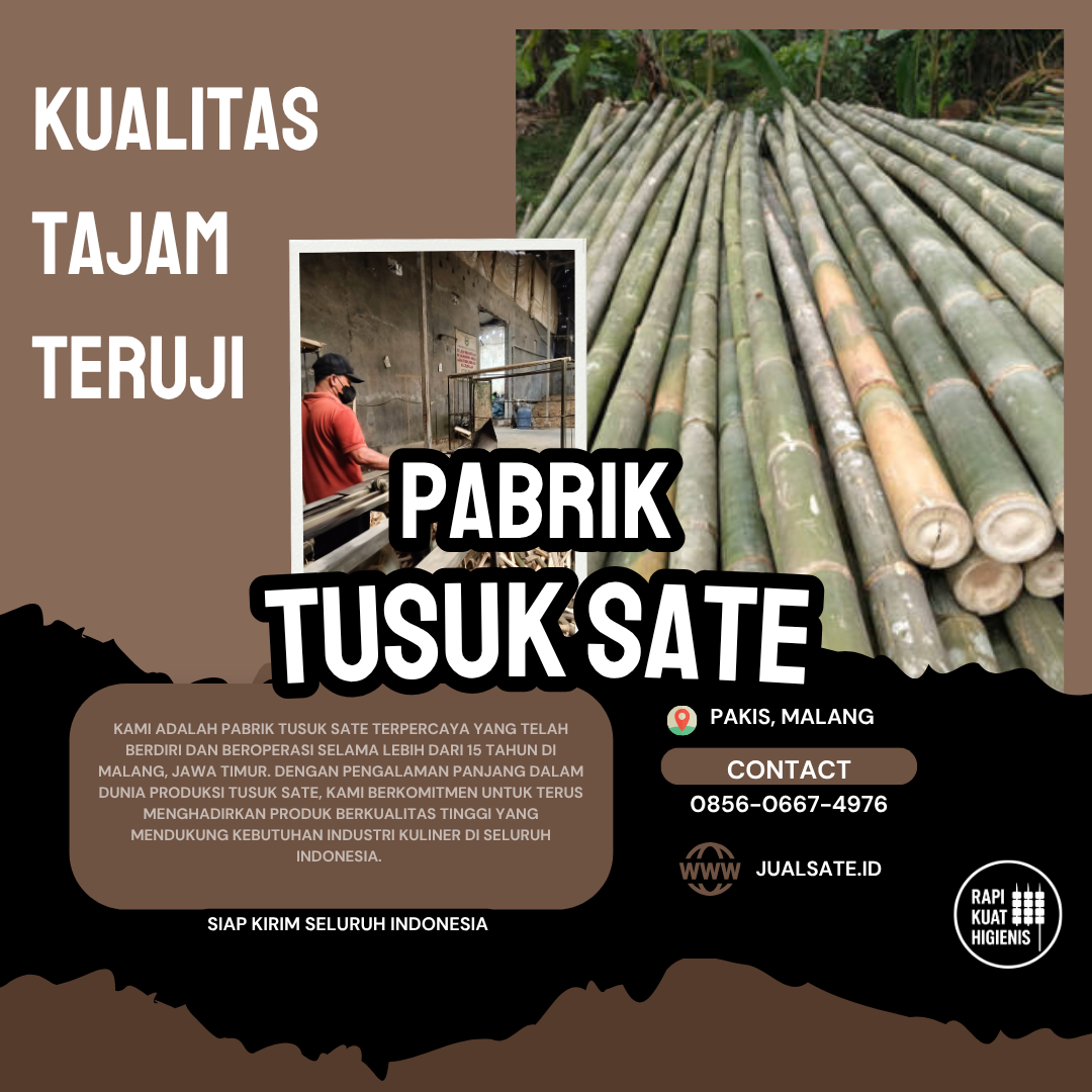 Jual Tusuk Sate – Jaringan Distribusi Skala Besar untuk Pasar Jakarta dan Seluruh Indonesia