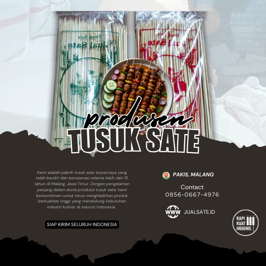 Produsen Tusuk Sate Bambu di Batu – Kualitas Terjamin, Harga Langsung dari Pabrik