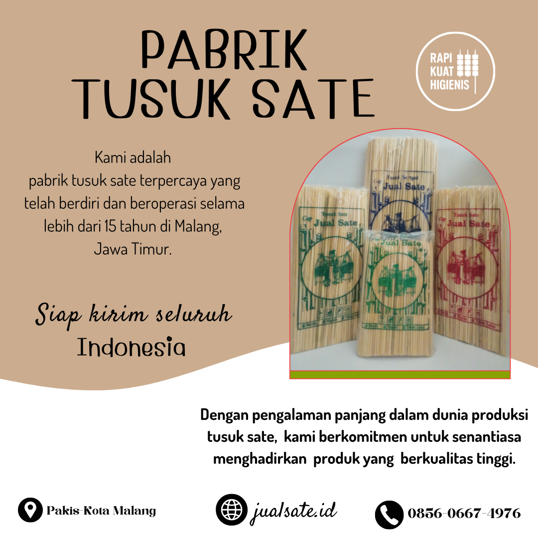 Kenapa Bambu Jadi Bahan Terbaik Tusuk Sate