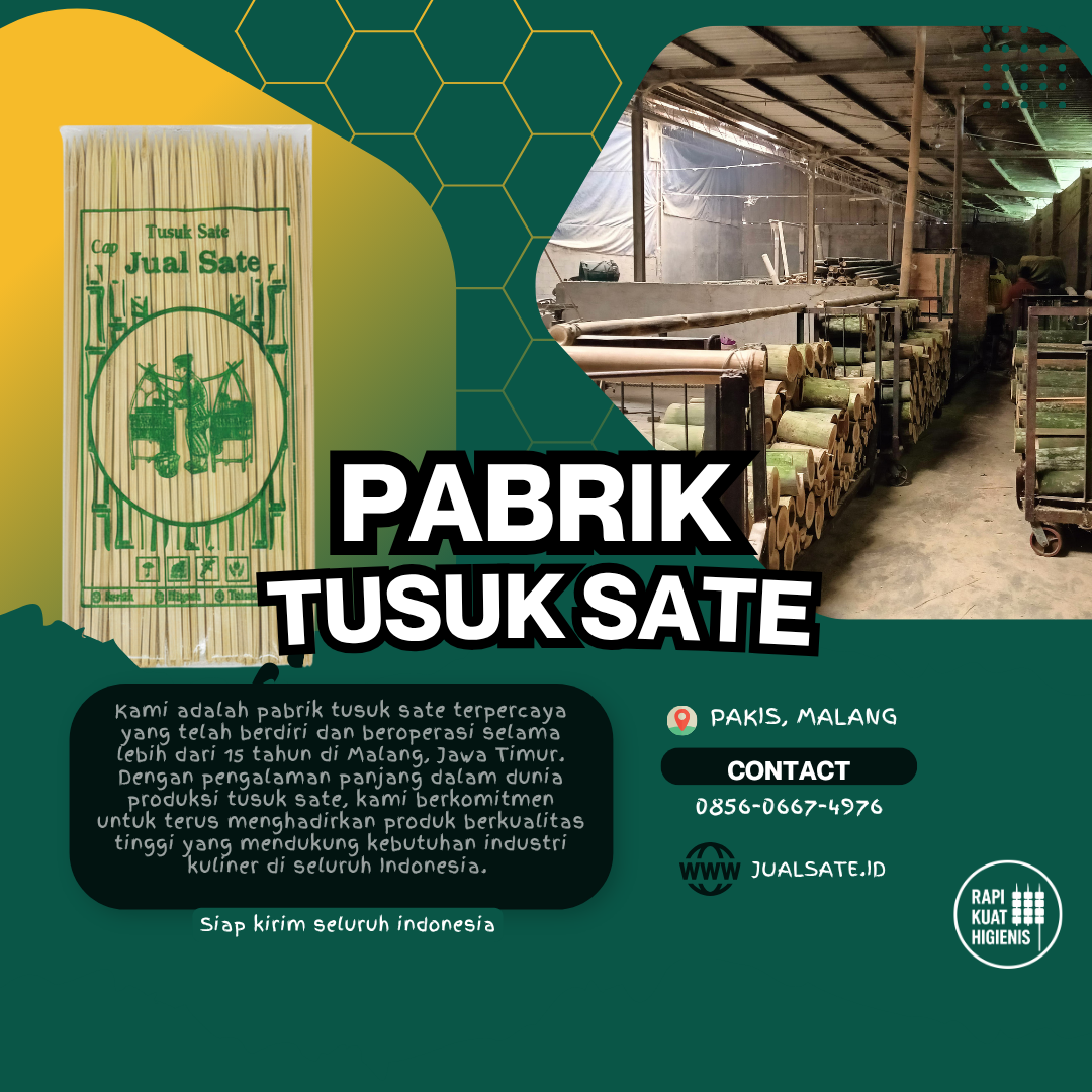 Jual Tusuk Sate – Menyusuri Pasar Jakarta dan Jaringan Distribusi Besar ke Seluruh Indonesia