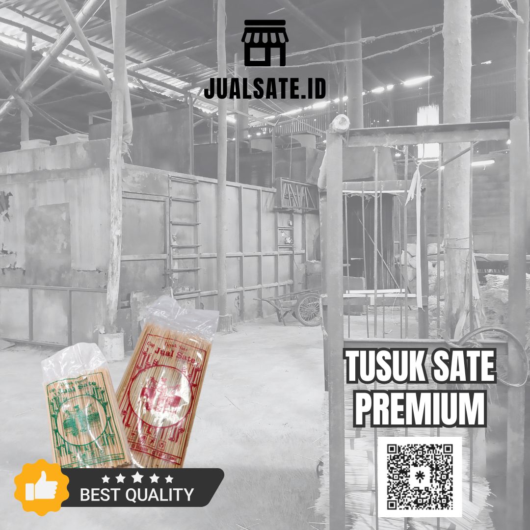 Tusuk Sate Murah Belum Tentu Aman atau Layak Pakai