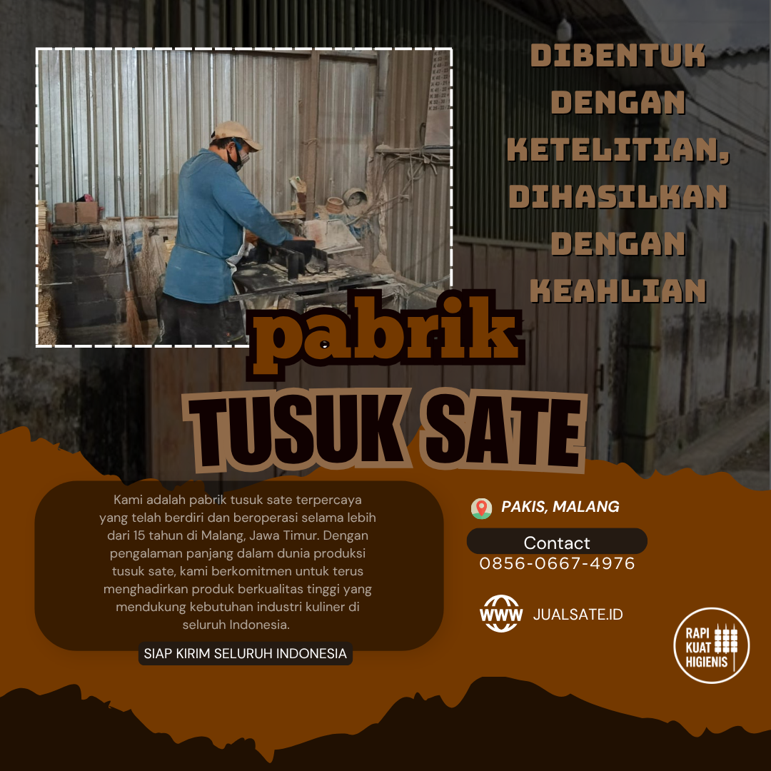 Jual Tusuk Sate – Distribusi Nasional yang Tumbuh Bersama Pasar Kuliner Indonesia