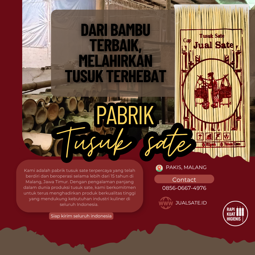 Jual Tusuk Sate – Pendistribusian Skala Besar ke Jakarta dan Seluruh Indonesia