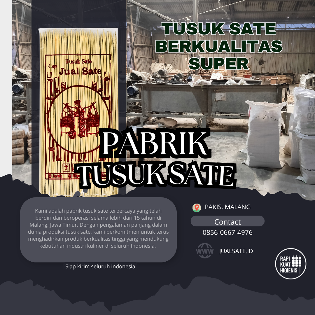 Jual Tusuk Sate – Distribusi Nasional Skala Besar ke Jakarta dan Seluruh Indonesia