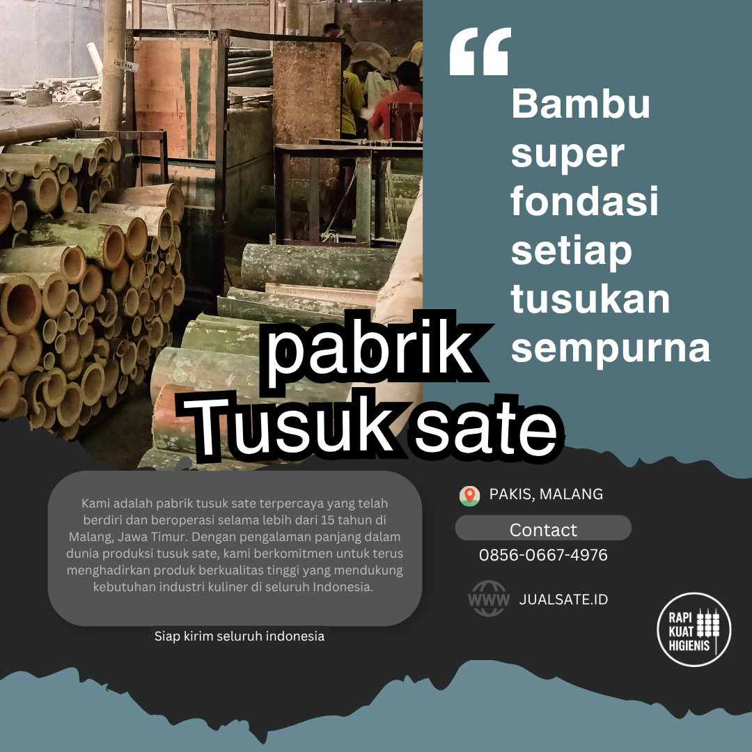 Jual Tusuk Sate – Distribusi Besar ke Jakarta dan Seluruh Indonesia